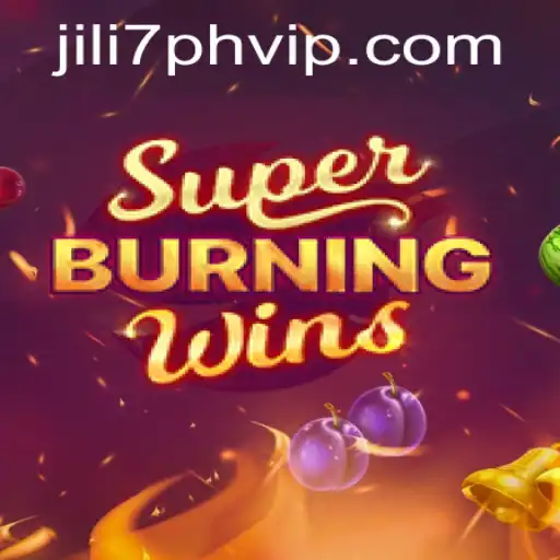 Exploring the Exciting World of SuperBurningWins with jili7ph